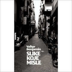 valter-benjamin-slike-koje-misle-mislopisi-bukefal