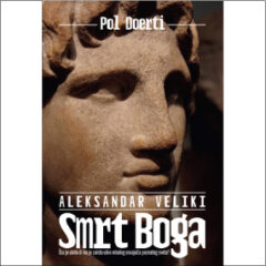 pol-doerti-aleksandar-veliki-smrt-boga-sta-je-ili-ko-je-ubio-mladog-osvajaca-poznatog-sveta-bukefal