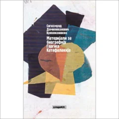 sigizmund-dominikanovič-kržižanovski-materijali-za-biografiju-gorgisa-katafalakija-bukefal